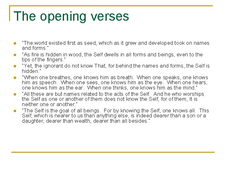 The opening verses n n n “The world existed first as seed, which as