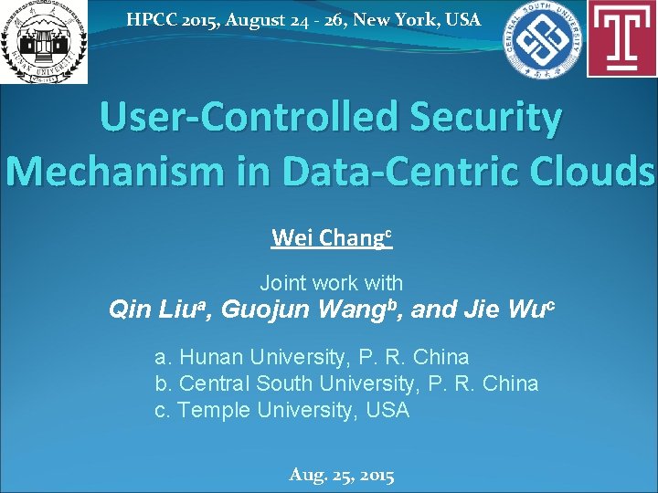 HPCC 2015, August 24 - 26, New York, USA User-Controlled Security Mechanism in Data-Centric