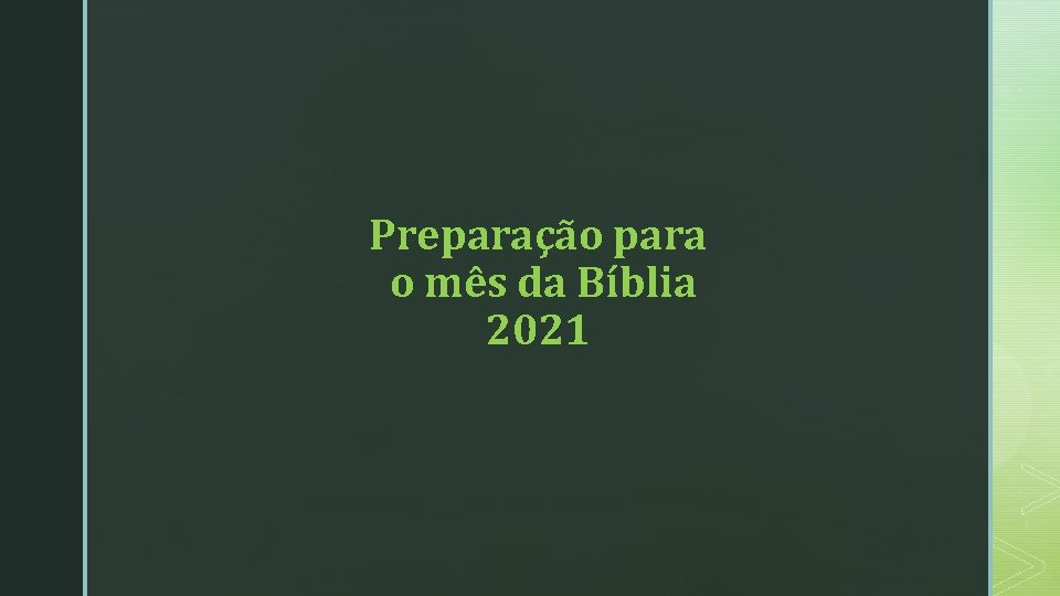 Preparação para o mês da Bíblia 2021 