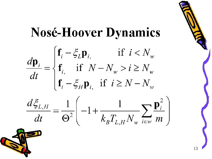 Nosé-Hoover Dynamics 13 