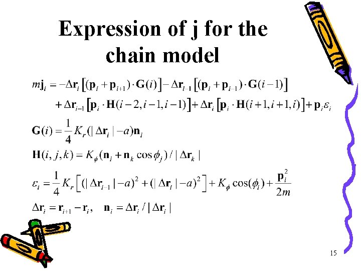 Expression of j for the chain model 15 