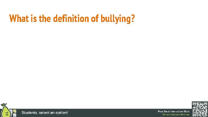 What is the definition of bullying? 
