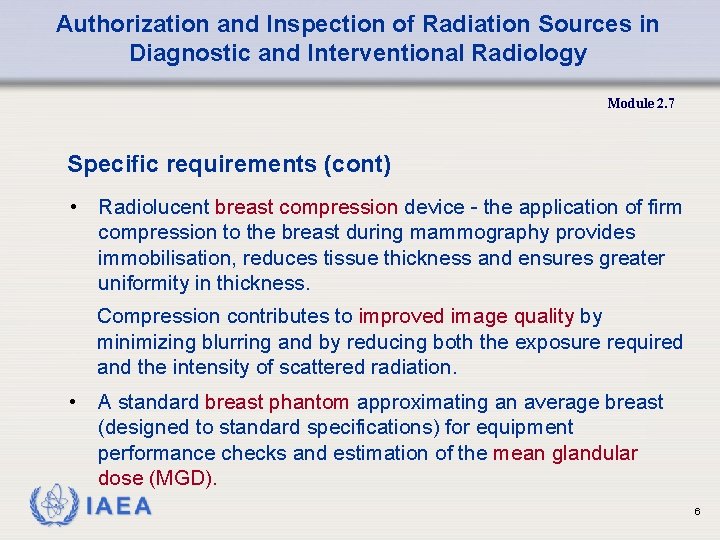 Authorization and Inspection of Radiation Sources in Diagnostic and Interventional Radiology Module 2. 7