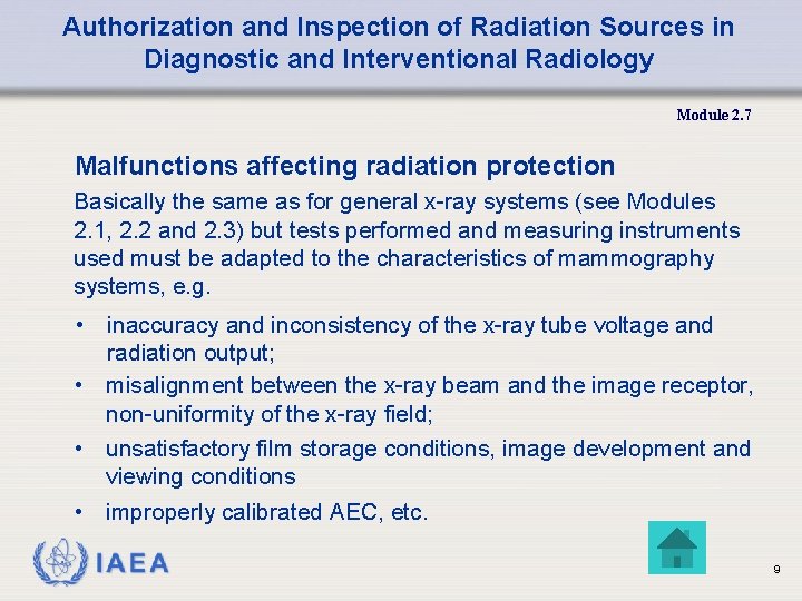 Authorization and Inspection of Radiation Sources in Diagnostic and Interventional Radiology Module 2. 7