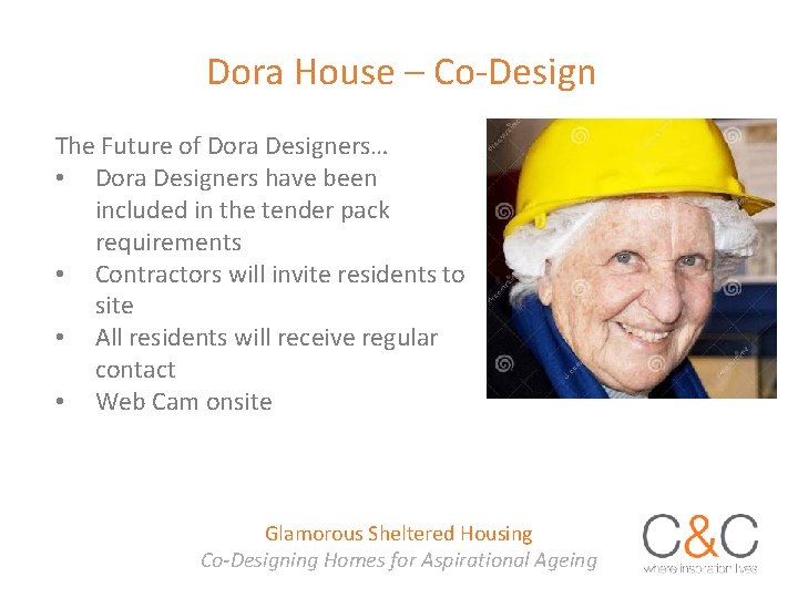 Dora House – Co-Design The Future of Dora Designers… • Dora Designers have been