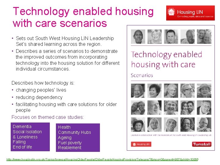 Technology enabled housing with care scenarios • Sets out South West Housing LIN Leadership