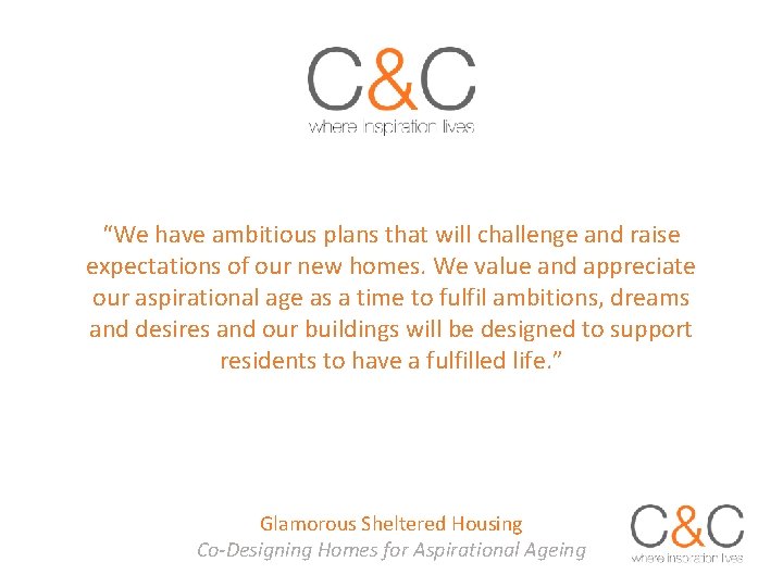 “We have ambitious plans that will challenge and raise expectations of our new homes.