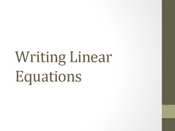 Writing Linear Equations 