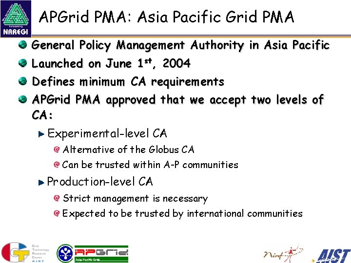 APGrid PMA: Asia Pacific Grid PMA General Policy Management Authority in Asia Pacific Launched