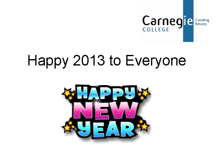 Happy 2013 to Everyone 