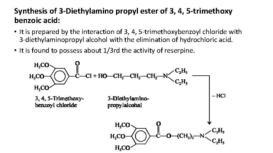 Synthesis of 3 -Diethylamino propyl ester of 3, 4, 5 -trimethoxy benzoic acid: • Synthesis of 3 -Diethylamino propyl ester of 3, 4, 5 -trimethoxy benzoic acid: •