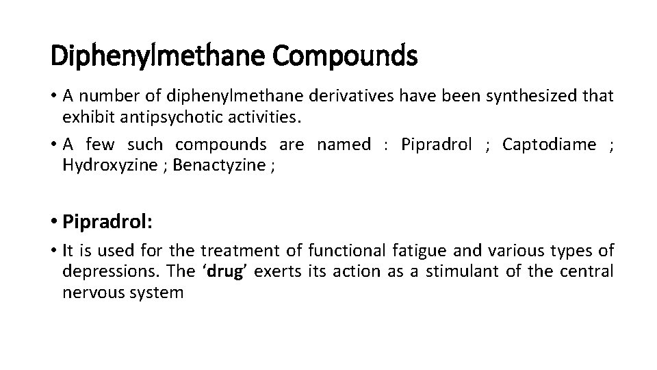 Diphenylmethane Compounds • A number of diphenylmethane derivatives have been synthesized that exhibit antipsychotic Diphenylmethane Compounds • A number of diphenylmethane derivatives have been synthesized that exhibit antipsychotic
