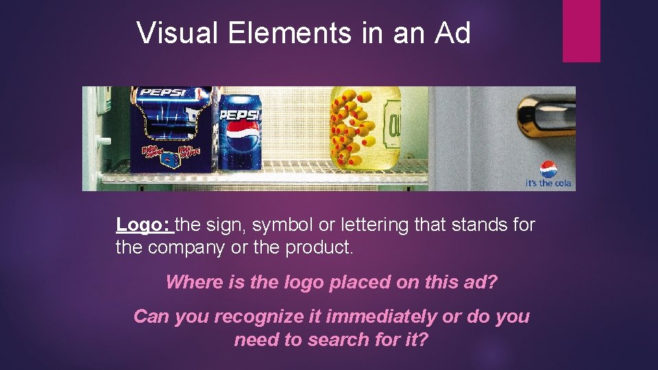 Visual Elements in an Ad Logo: the sign, symbol or lettering that stands for