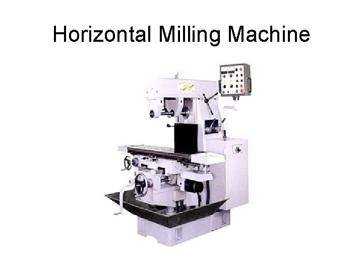 Horizontal Milling Machine 