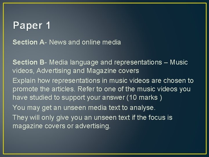 Paper 1 Section A- News and online media Section B- Media language and representations