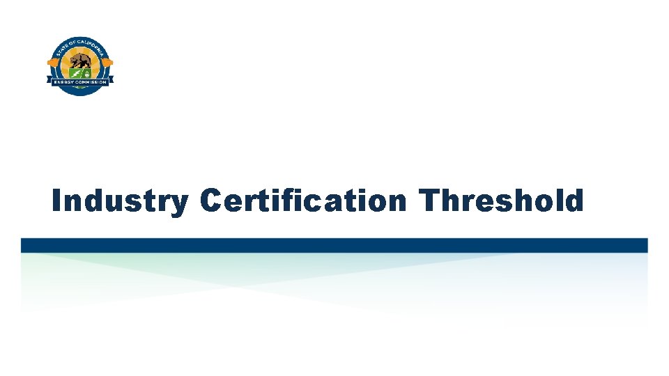 Industry Certification Threshold 