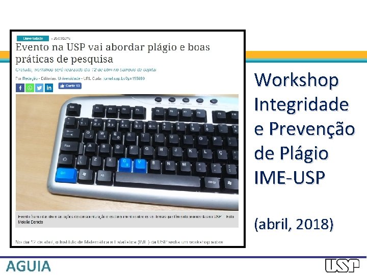 Workshop Integridade e Prevenção de Plágio IME-USP (abril, 2018) 