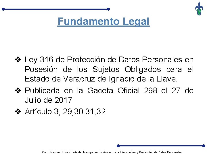 Fundamento Legal v Ley 316 de Protección de Datos Personales en Posesión de los