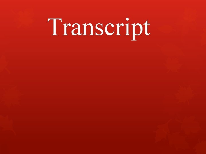Transcript 