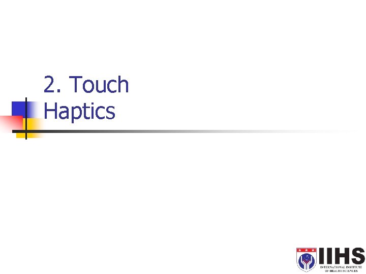 2. Touch Haptics 