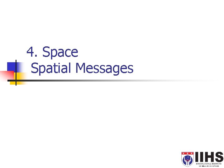 4. Space Spatial Messages 