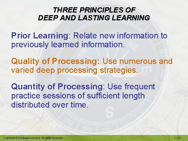 THREE PRINCIPLES OF DEEP AND LASTING LEARNING Prior Learning: Relate new information to previously