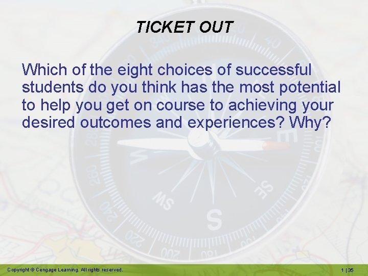 TICKET OUT Which of the eight choices of successful students do you think has