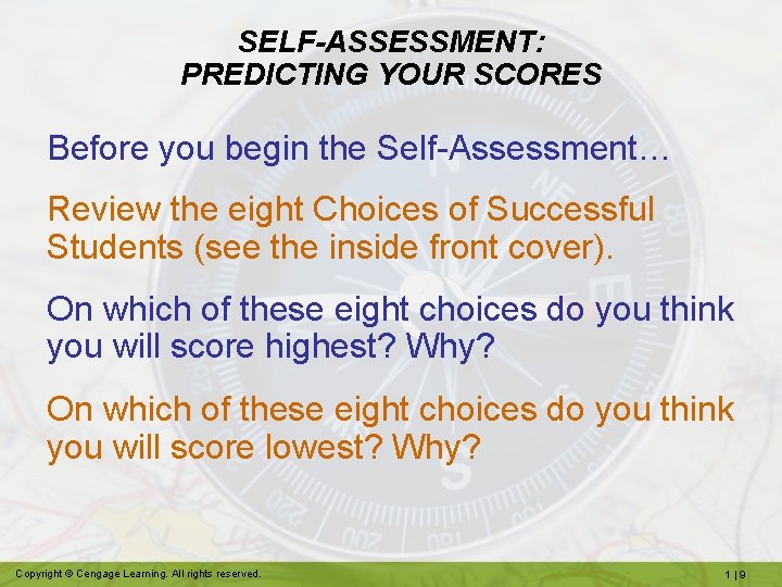 SELF-ASSESSMENT: PREDICTING YOUR SCORES Before you begin the Self-Assessment… Review the eight Choices of