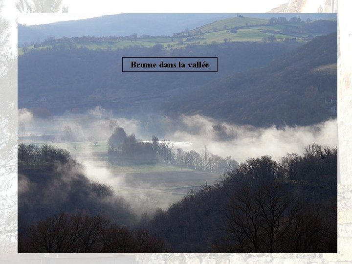 Brume dans la vallée 