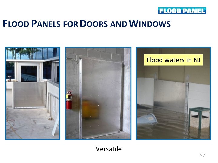 FLOOD PANELS FOR DOORS AND WINDOWS Flood waters in NJ Versatile 27 