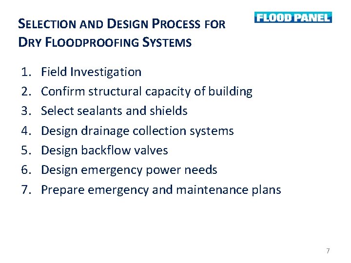 SELECTION AND DESIGN PROCESS FOR DRY FLOODPROOFING SYSTEMS 1. 2. 3. 4. 5. 6.