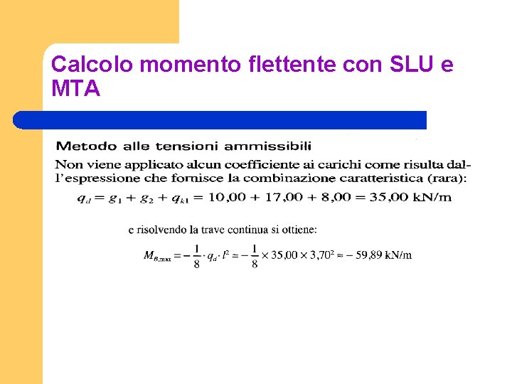 Calcolo momento flettente con SLU e MTA 