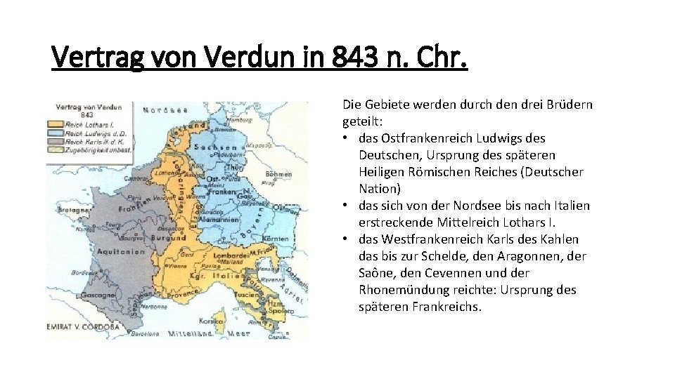 Vertrag von Verdun in 843 n. Chr. Die Gebiete werden durch den drei Brüdern