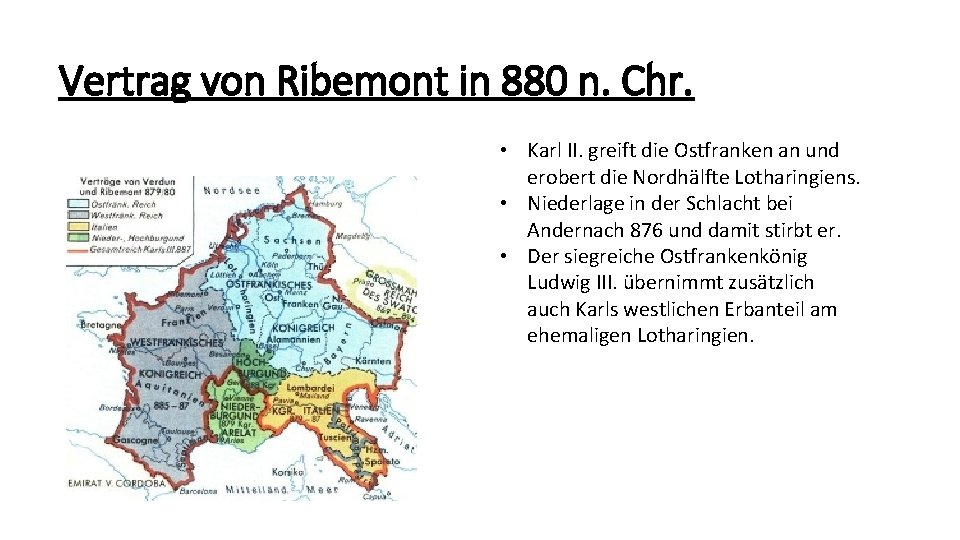 Vertrag von Ribemont in 880 n. Chr. • Karl II. greift die Ostfranken an