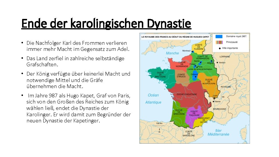 Ende der karolingischen Dynastie • Die Nachfolger Karl des Frommen verlieren immer mehr Macht