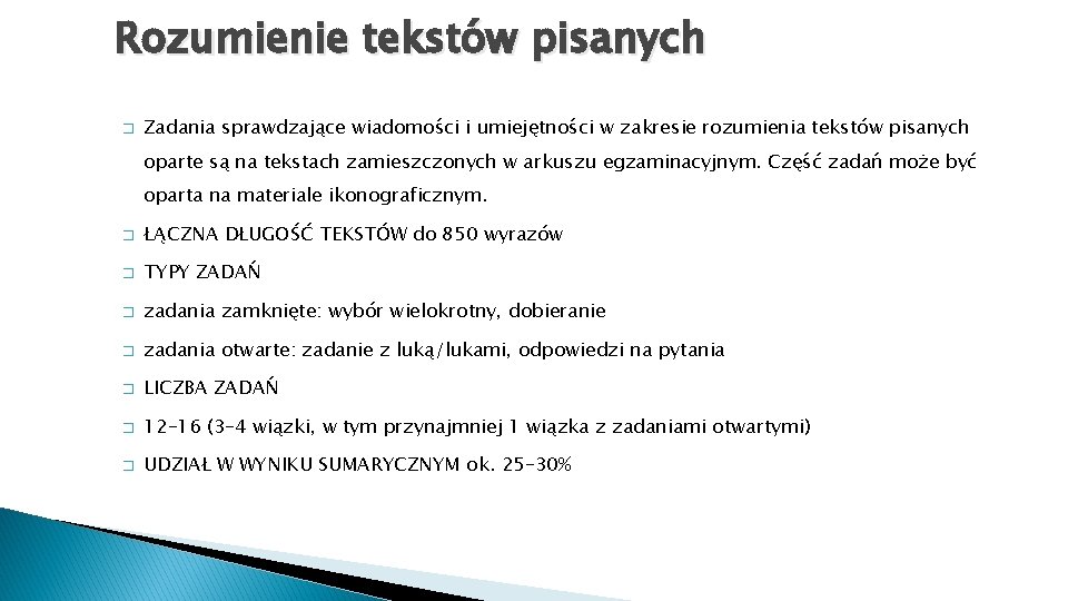 Rozumienie tekstów pisanych � Zadania sprawdzające wiadomości i umiejętności w zakresie rozumienia tekstów pisanych