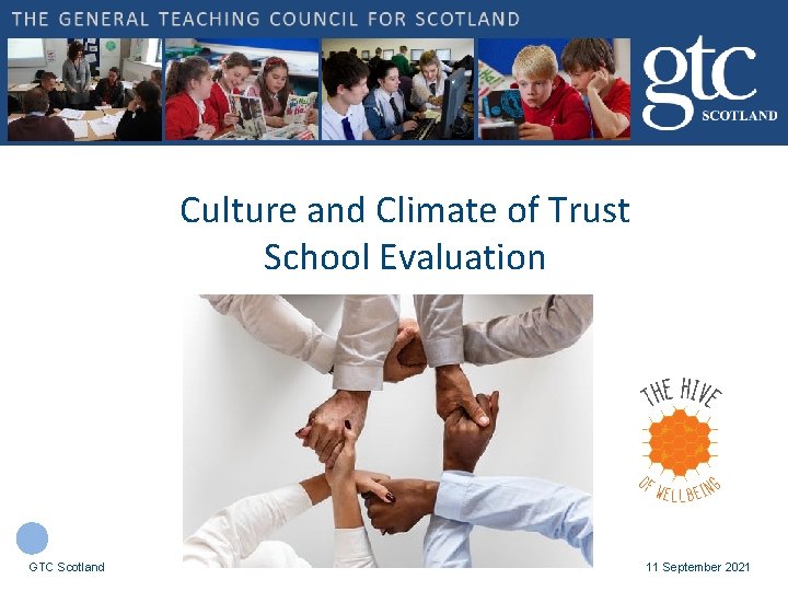 Culture and Climate of Trust School Evaluation GTC Scotland 11 September 2021 