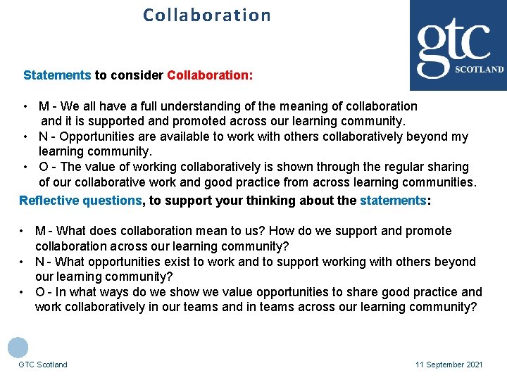 Collaboration Statements to consider Collaboration: • M - We all have a full understanding