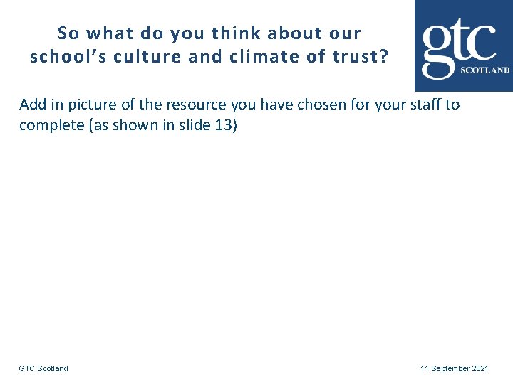 So what do you think about our school’s culture and climate of trust? Add