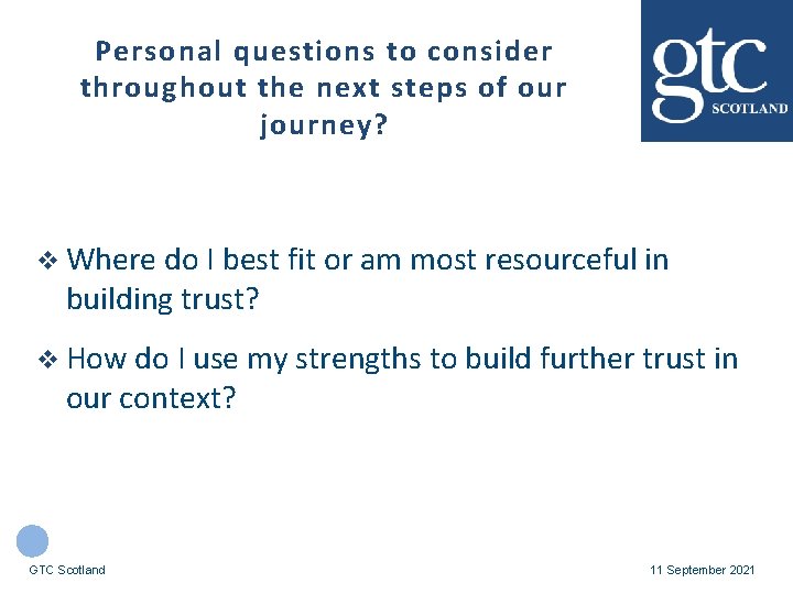 Personal questions to consider throughout the next steps of our journey? v Where do