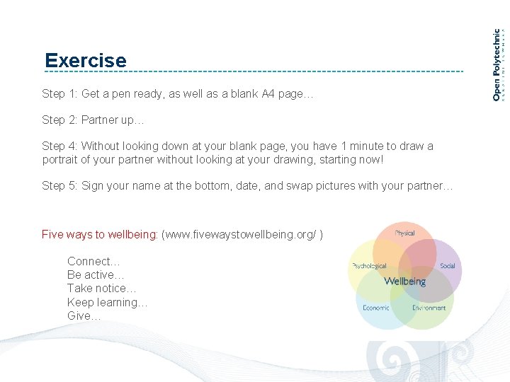 Exercise Step 1: Get a pen ready, as well as a blank A 4