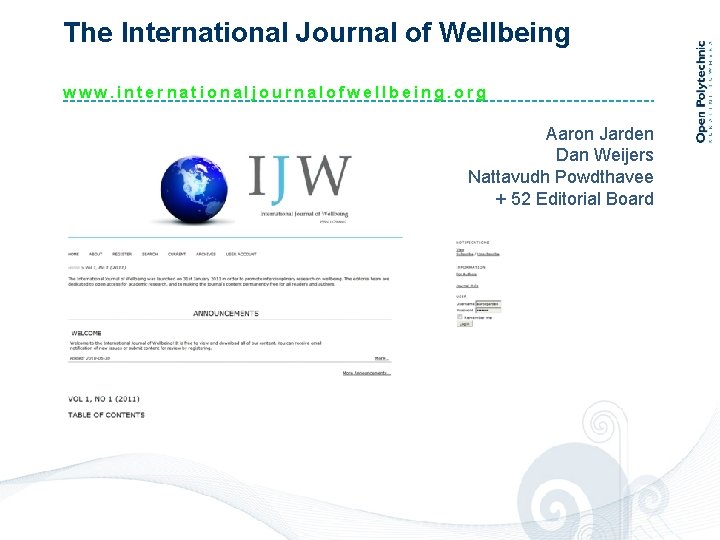 The International Journal of Wellbeing www. internationaljournalofwellbeing. org Aaron Jarden Dan Weijers Nattavudh Powdthavee