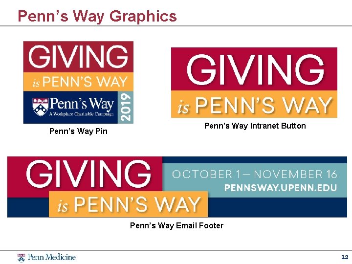Penn’s Way Graphics Penn’s Way Pin Penn’s Way Intranet Button Penn’s Way Email Footer