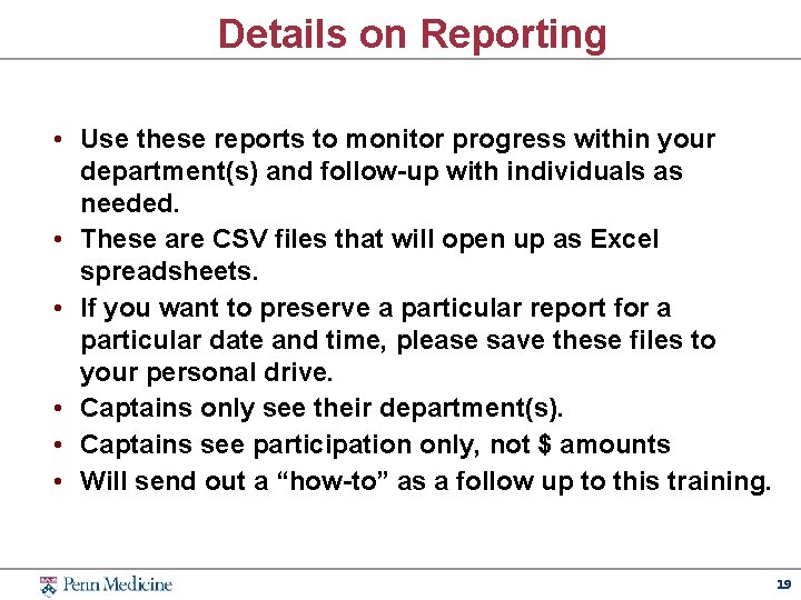 Details on Reporting • Use these reports to monitor progress within your department(s) and