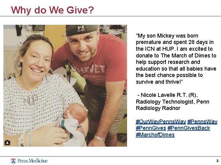Why do We Give? “My son Mickey was born premature and spent 28 days