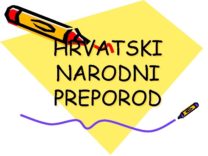 HRVATSKI NARODNI PREPOROD 