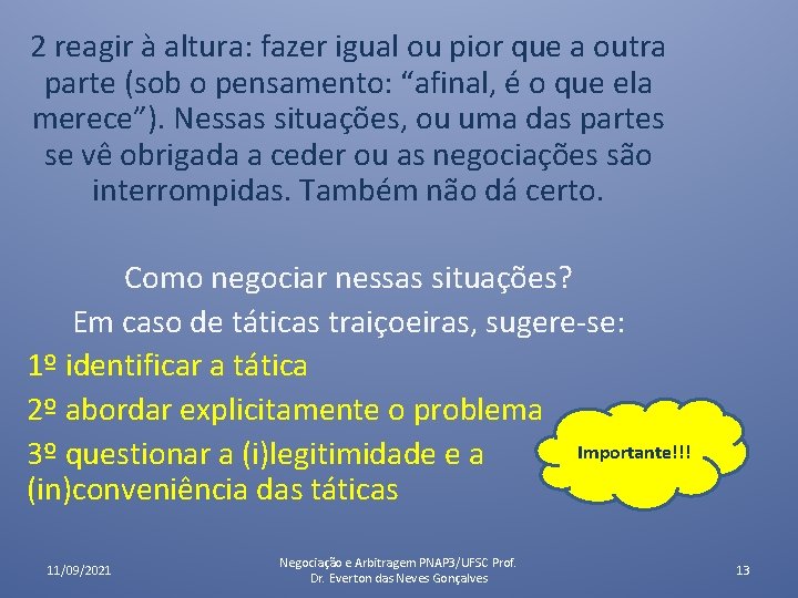 2 reagir à altura: fazer igual ou pior que a outra parte (sob o 2 reagir à altura: fazer igual ou pior que a outra parte (sob o