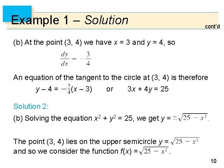 Example 1 – Solution cont’d (b) At the point (3, 4) we have x