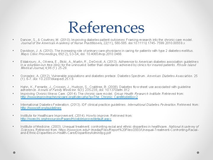 References • Dancer, S. , & Courtney, M. (2010). Improving diabetes patient outcomes: Framing References • Dancer, S. , & Courtney, M. (2010). Improving diabetes patient outcomes: Framing