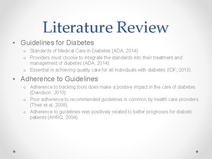 Literature Review • Guidelines for Diabetes o Standards of Medical Care in Diabetes (ADA, Literature Review • Guidelines for Diabetes o Standards of Medical Care in Diabetes (ADA,